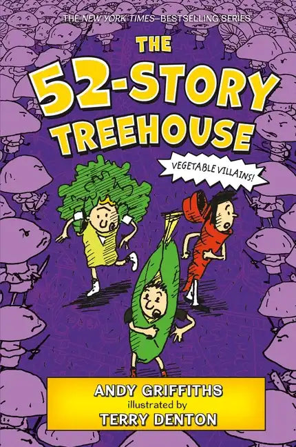 The 52-Story Treehouse: Vegetable Villains! - Hardcover