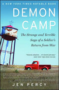 Demon Camp: The Strange and Terrible Saga of a Soldier's Return from War - Paperback