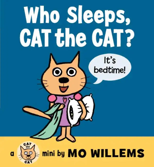 Who Sleeps, Cat the Cat? - Board Book