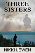 Three Sisters: A Tale of Survival - Paperback