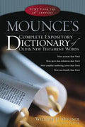 Mounce's Complete Expository Dictionary of Old & New Testament Words - Hardcover