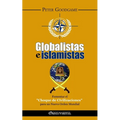 Globalistas e islamistas: Fomentar el "Choque de Civilizaciones" para un Nuevo Orden Mundial - Paperback