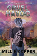 Cruel Havoc: Montana Mayhem Book 4 America's New Apocalypse - Paperback