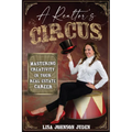 Mastering Your Circus: Refining Creativity in Your Real Estate Career - Paperback