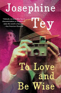 To Love and Be Wise - Paperback