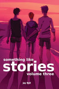 Something Like Stories - Volume Three - Paperback