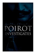 Poirot Investigates: 30 Cases of the Most Famous Belgian Detective - Murder Mystery Boxed Set - Paperback