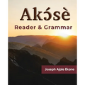Akɔ́sè: Reader and Grammar - Paperback