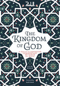 The Kingdom of God: A Fully Illustrated Commentary on Surah Al Mulk - Paperback