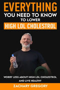 Everything You Need to Know to Lower High LDL Cholesterol - Paperback