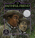 The Faithful Friend - Hardcover