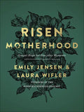 Risen Motherhood: Gospel Hope for Everyday Moments - Hardcover