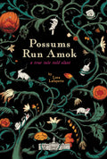Possums Run Amok: A True Tale Told Slant - Paperback