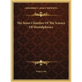 The Inner Chamber Of The Science Of Mentalphysics - Hardcover