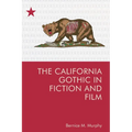 The California Gothic in Fiction and Film - Paperback