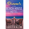 Dinner at The Beach House Hotel - Hardcover