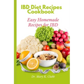 IBD Diet Recipes Cookbook: Easy Homemade Recipes for IBD - Paperback