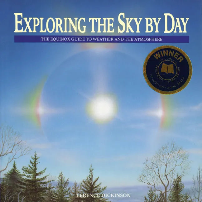 Exploring the Sky by Day: The Equinox Guide to Weather and the Atmosphere - Paperback