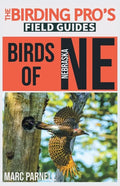 Birds of Nebraska (The Birding Pro's Field Guides) - Paperback