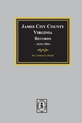 James City County, Virginia Records, 1634-1904 - Paperback