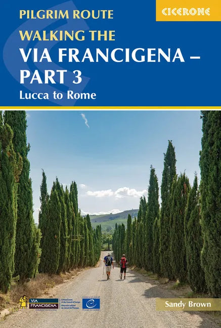 Walking the Via Francigena Pilgrim Route - Part 3: Lucca to Rome - Paperback