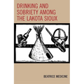 Drinking and Sobriety among the Lakota Sioux - Paperback