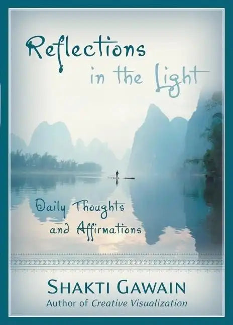 Reflections in the Light: Daily Thoughts and Affirmations - Paperback