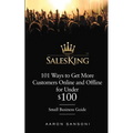 101 Ways to Get More Customers Online and Offline for Under $100 - Paperback