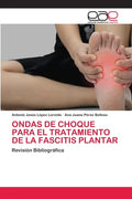 Ondas de Choque Para El Tratamiento de la Fascitis Plantar - Paperback