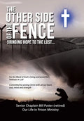 The Other Side of the Fence: Bringing Hope to the Lost... - Hardcover