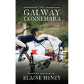 The Galway Connemara The Autobiography of an Irish Connemara Pony. If horses could talk - Paperback
