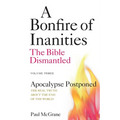 Apocalypse Postponed: The Real Truth About the End of the World - Paperback
