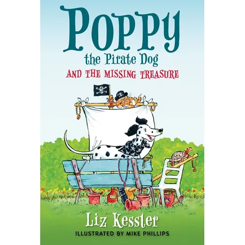 Poppy the Pirate Dog and the Missing Treasure - Hardcover