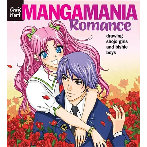 Manga Mania(tm) Romance: Drawing Shojo Girls and Bishie Boys - Paperback