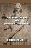Anunnaki Origins and Sumerian Connections - Paperback