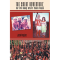 The Great Adventure: Our Life Among Brazil's Canela People - Paperback