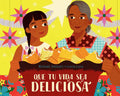 Que Tu Vida Sea Deliciosa / May Your Life Be Deliciosa - Hardcover