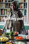 melting pot: Breaking bread and sharing food. Cooking with refugees and locals in Lesvos. - Hardcover