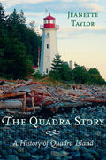 The Quadra Story: A History of Quadra Island - Paperback