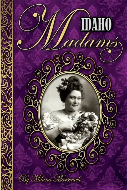 Idaho Madams - Paperback
