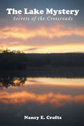 The Lake Mystery: Secrets of the Crossroads - Paperback