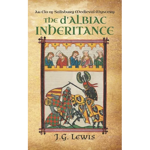 The d'Albiac Inheritance: An Ela of Salisbury Medieval Mystery - Paperback