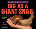 Big as a Giant Snail - Hardcover