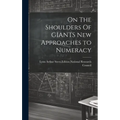 On The Shoulders Of GIANTS New Approaches to Numeracy - Hardcover