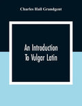 An Introduction To Vulgar Latin - Paperback