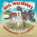 Big Machines: The Story of Virginia Lee Burton - Hardcover