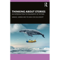 Thinking about Stories: An Introduction to Philosophy of Fiction - Paperback