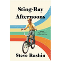 Sting-Ray Afternoons: A Memoir - Paperback