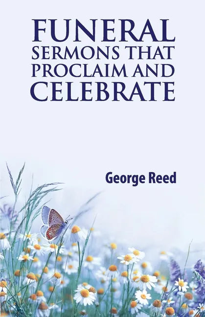 Funeral Sermons that Proclaim and Celebrate - Paperback