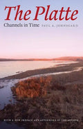 The Platte: Channels in Time - Paperback